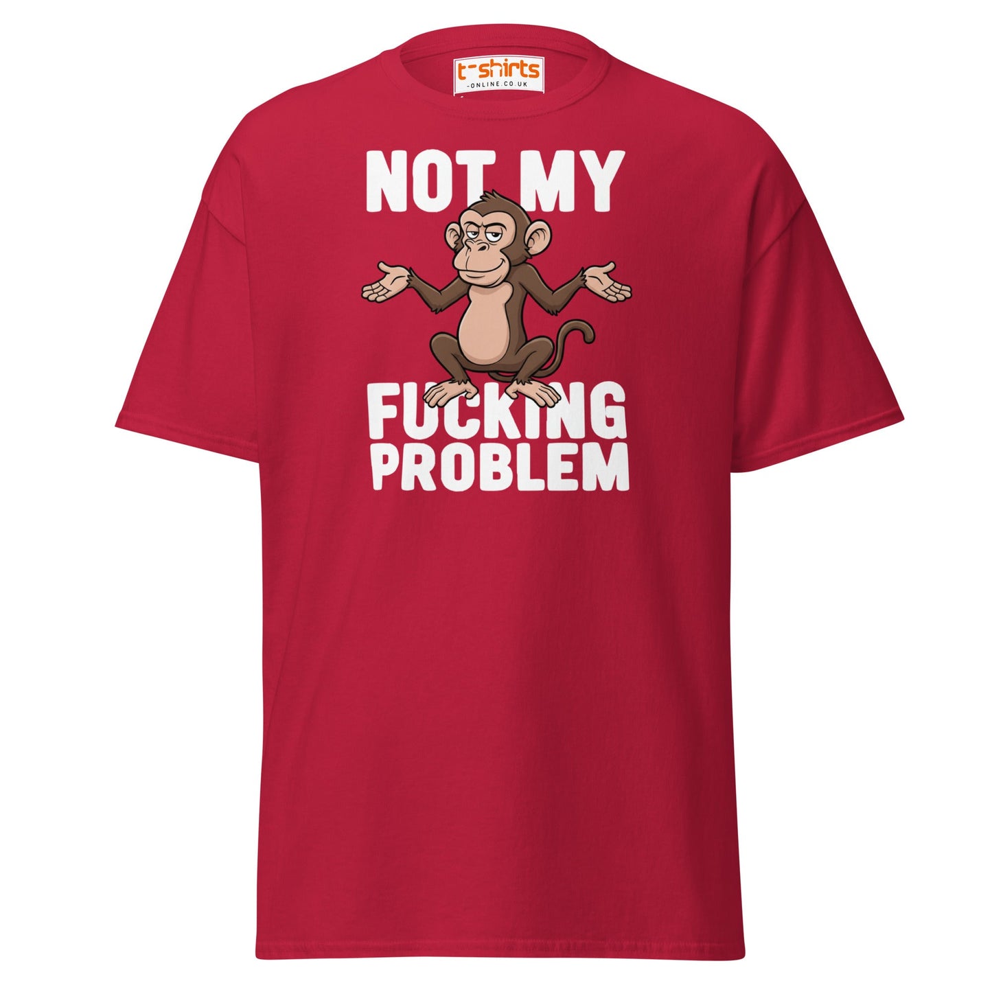 Not My F***ing Problem Monkey T-Shirt - Cardinal - T-Shirts Online
