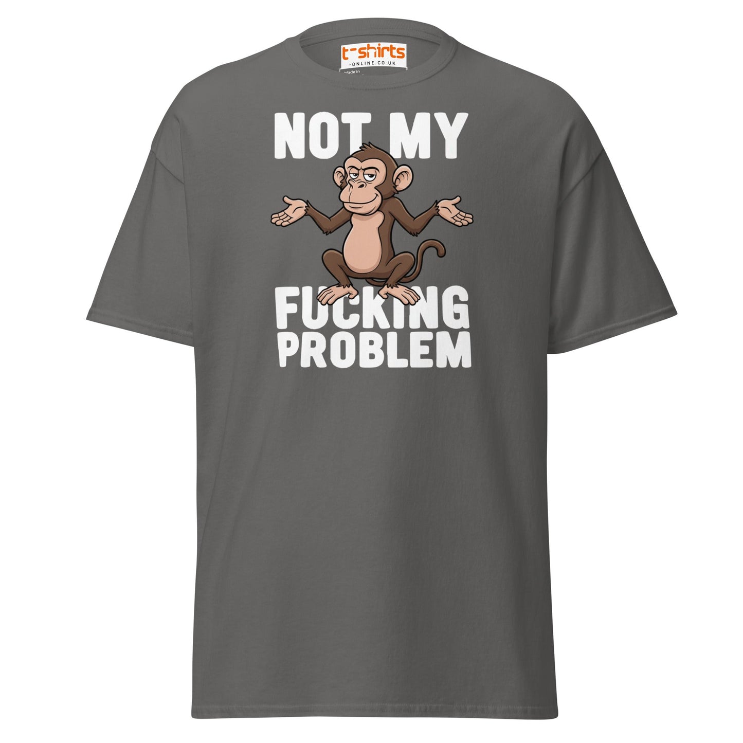 Not My F***ing Problem Monkey T-Shirt - Charcoal - T-Shirts Online