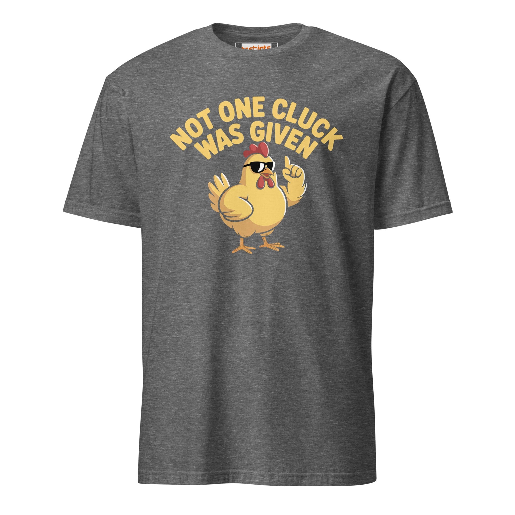 Not One Cluck T-Shirt | Funny Chicken Shirt - Graphite Heather - T-Shirts Online