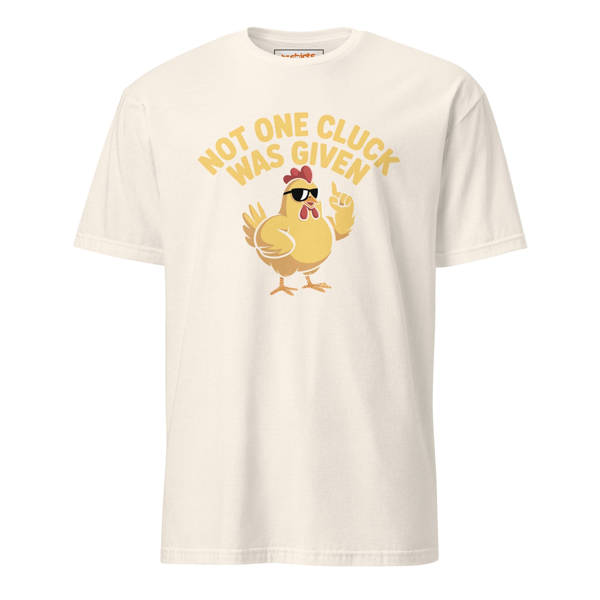 Not One Cluck T-Shirt | Funny Chicken Shirt - Natural - T-Shirts Online
