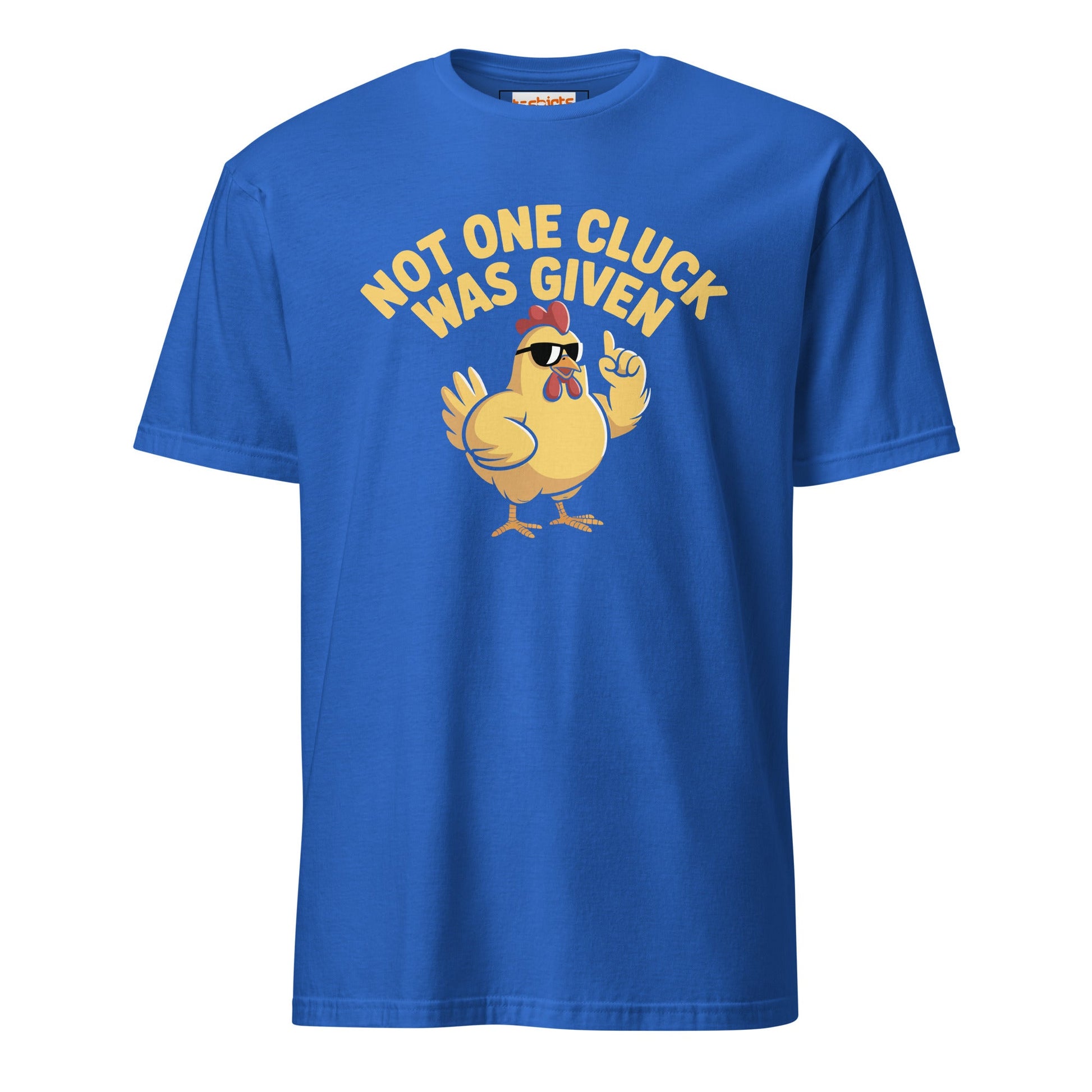 Not One Cluck T-Shirt | Funny Chicken Shirt - Royal - T-Shirts Online