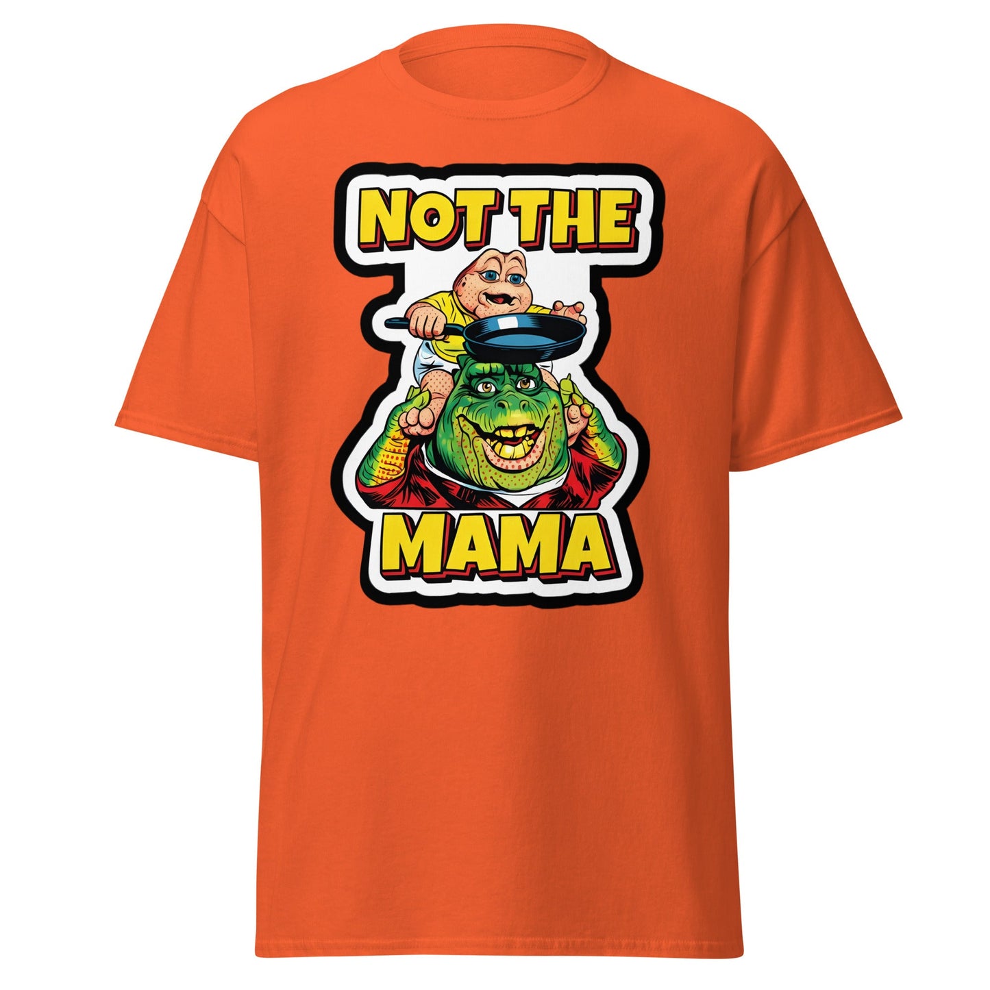 Not The Mama Funny Dinosaur T-Shirt - 90s Nostalgia Tee - Orange - T-Shirts Online