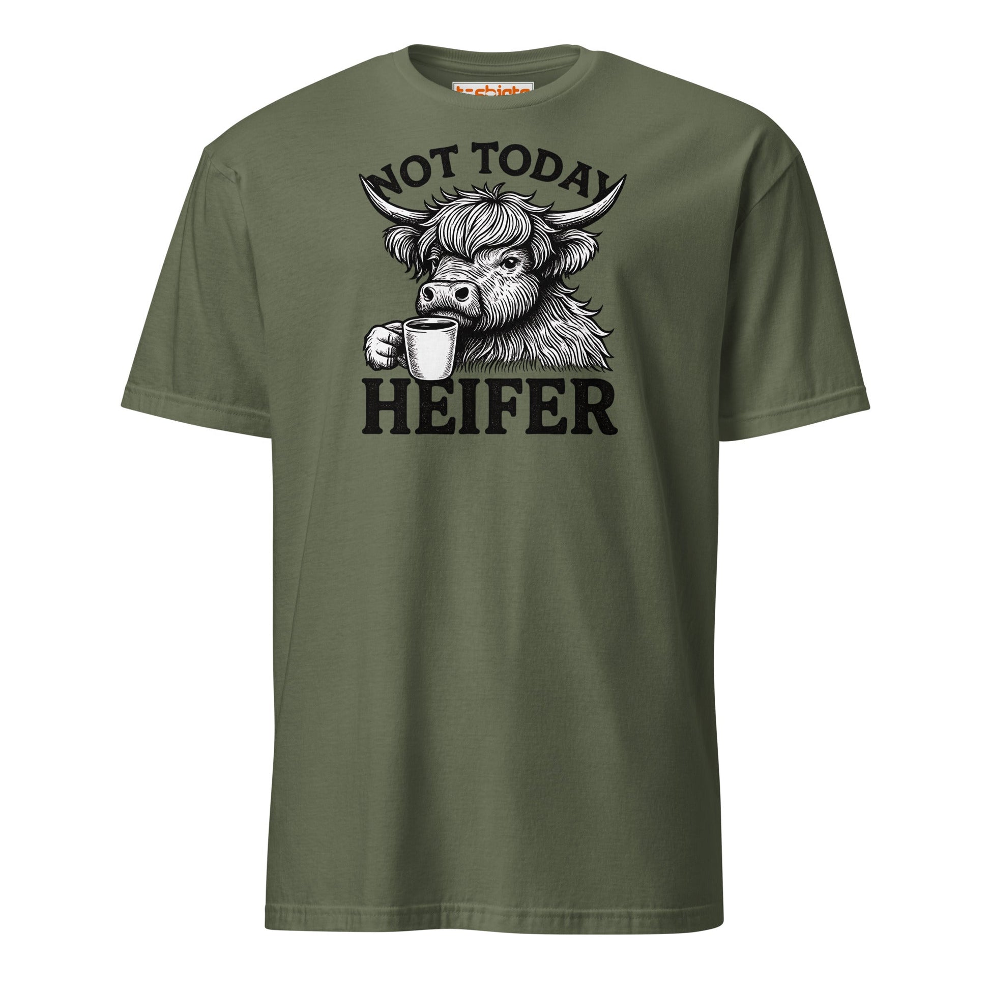 Not Today Heifer Funny Highland Cow Tee - Military Green - T-Shirts Online