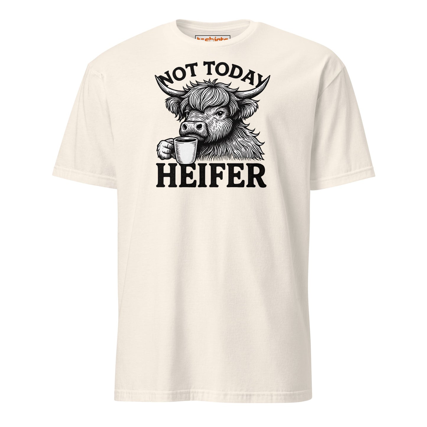 Not Today Heifer Funny Highland Cow Tee - Natural - T-Shirts Online
