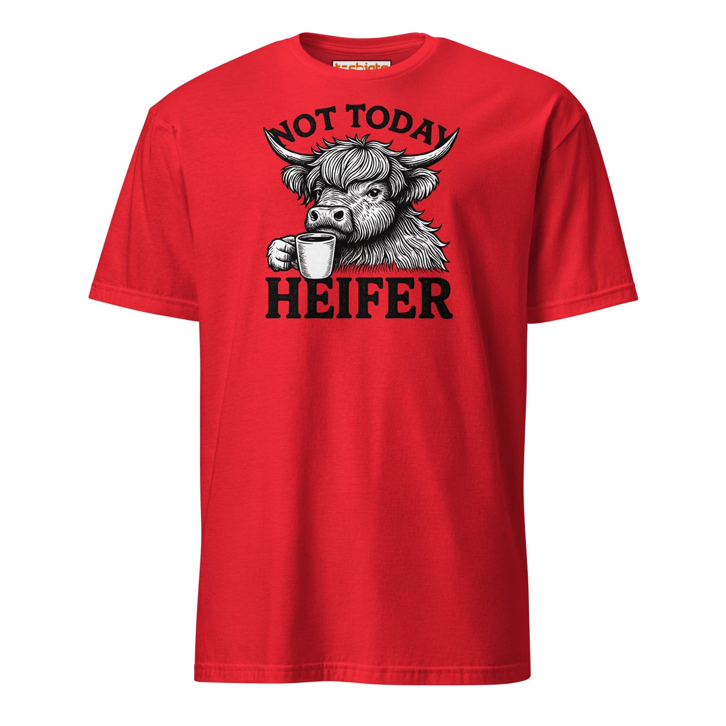 Not Today Heifer Funny Highland Cow Tee - Red - T-Shirts Online