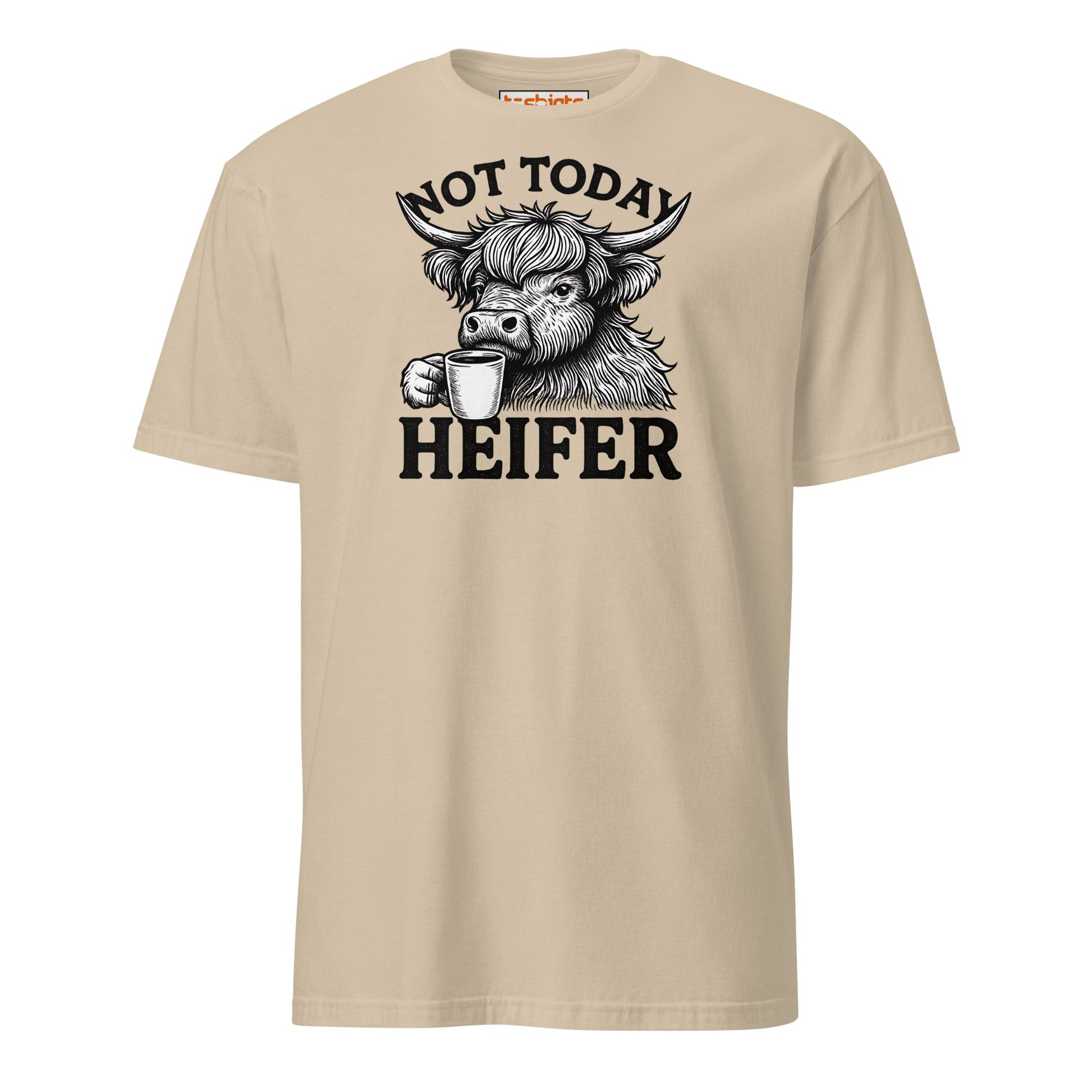 Not Today Heifer Funny Highland Cow Tee - Sand - T-Shirts Online