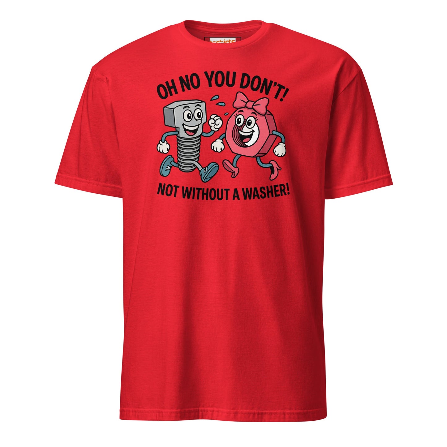 Not without a Washer T-Shirt - Red - T-Shirts Online