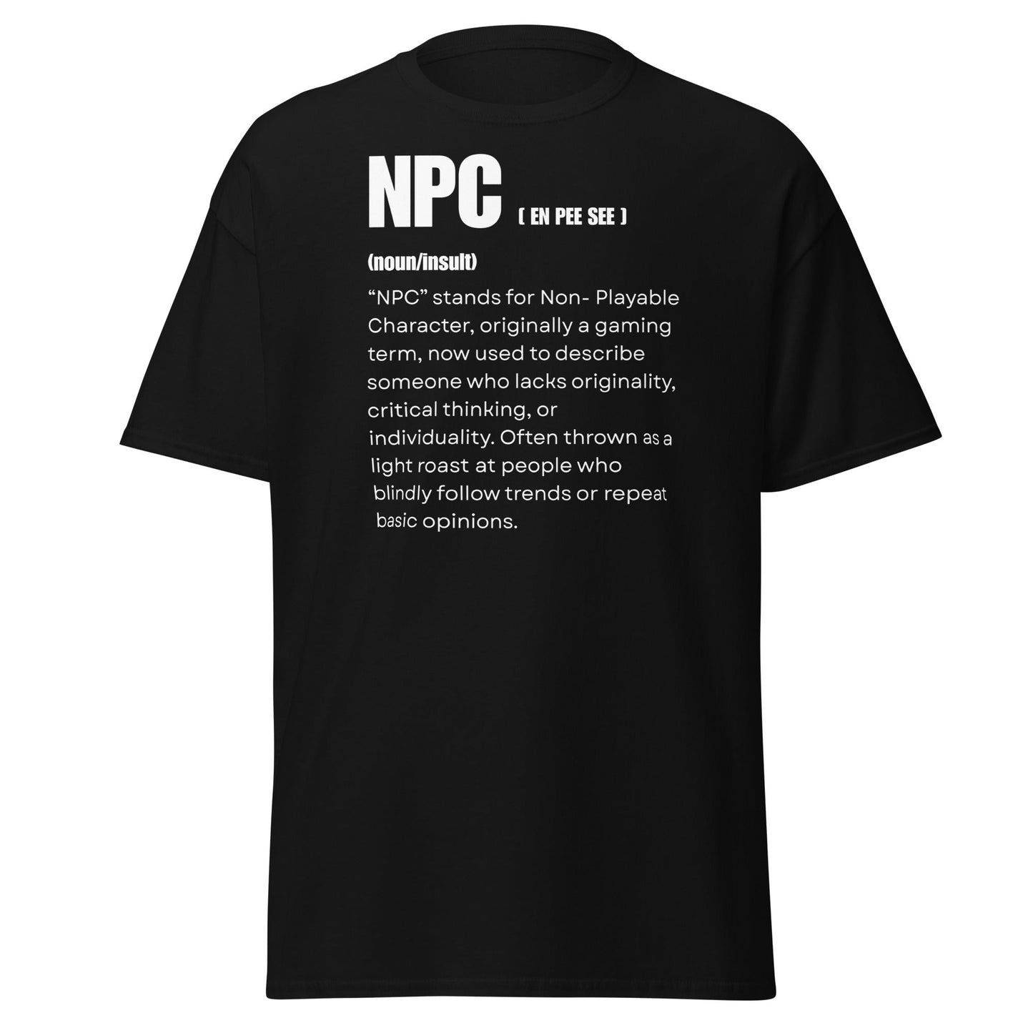 NPC Non - Playable Character Definition T-Shirt | Gamer Humor - Black - T-Shirts Online