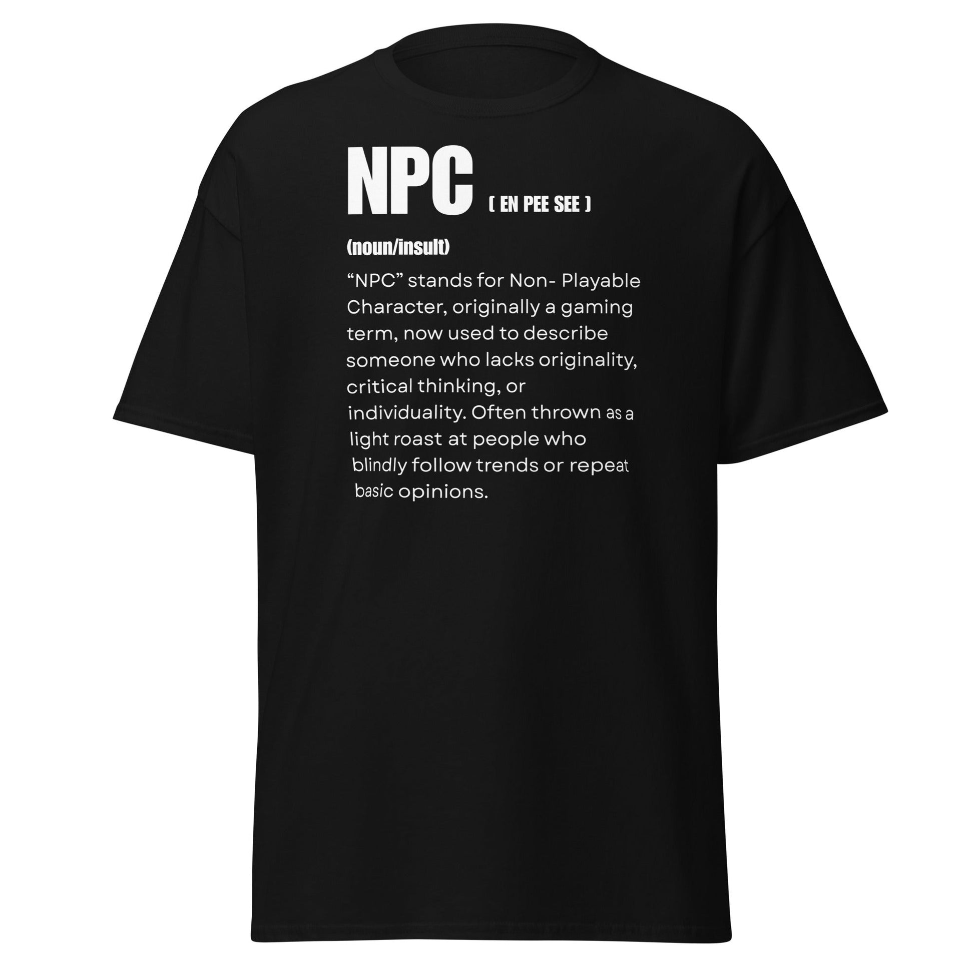 NPC Non - Playable Character Definition T-Shirt | Gamer Humor - Black - T-Shirts Online