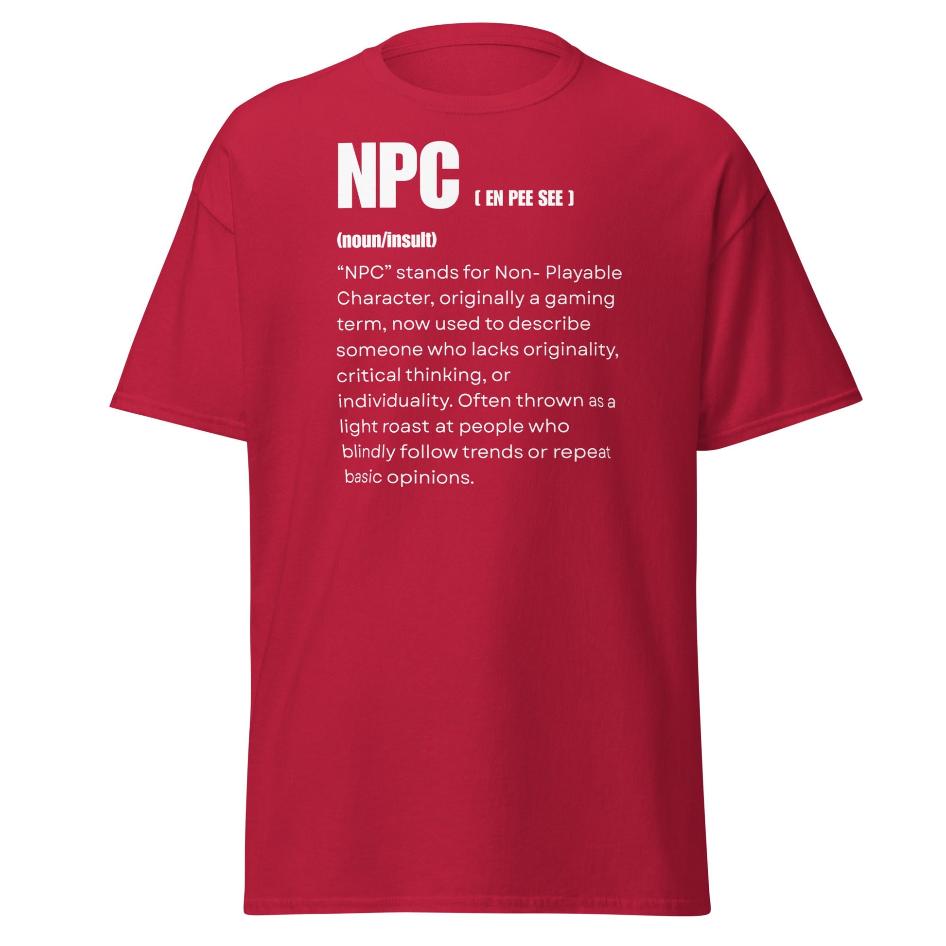 NPC Non - Playable Character Definition T-Shirt | Gamer Humor - Cardinal - T-Shirts Online