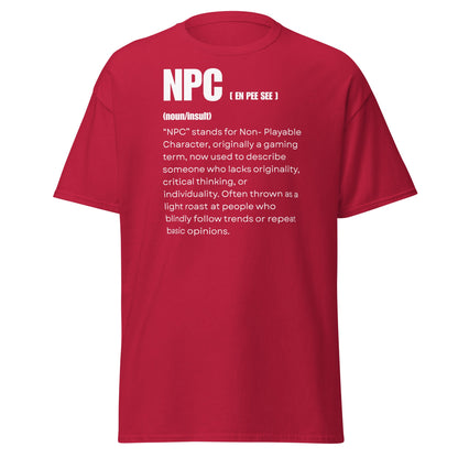 NPC Non - Playable Character Definition T-Shirt | Gamer Humor - Cardinal - T-Shirts Online