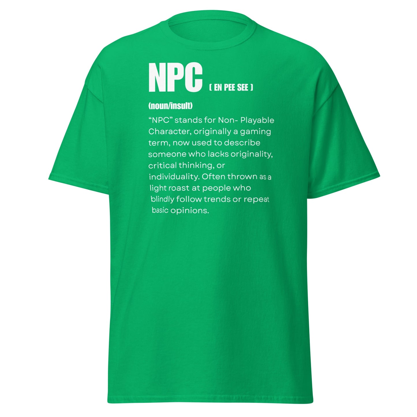 NPC Non - Playable Character Definition T-Shirt | Gamer Humor - Irish Green - T-Shirts Online