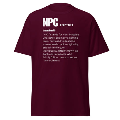 NPC Non - Playable Character Definition T-Shirt | Gamer Humor - Maroon - T-Shirts Online