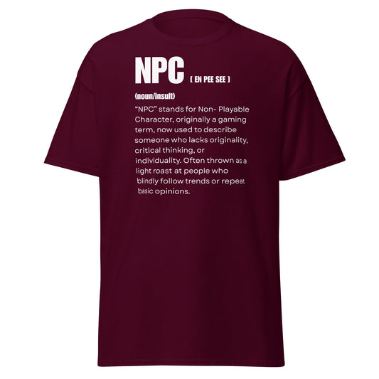 NPC Non - Playable Character Definition T-Shirt | Gamer Humor - Maroon - T-Shirts Online