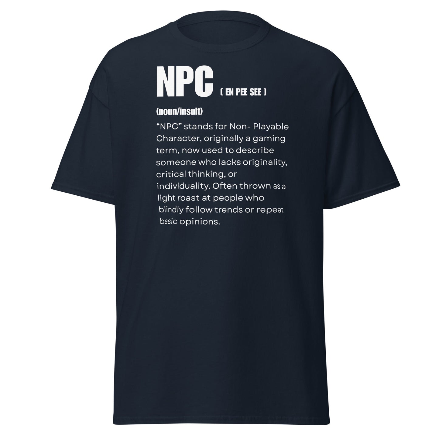 NPC Non - Playable Character Definition T-Shirt | Gamer Humor - Navy - T-Shirts Online