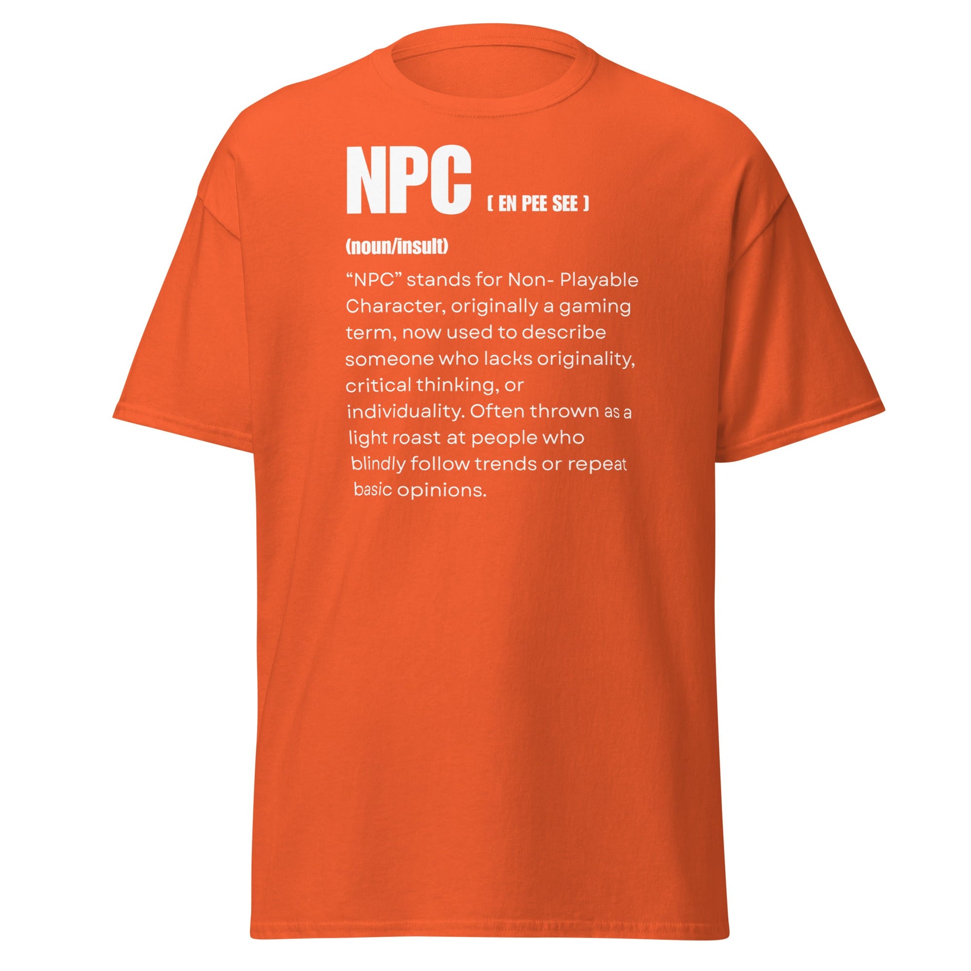 NPC Non - Playable Character Definition T-Shirt | Gamer Humor - Orange - T-Shirts Online