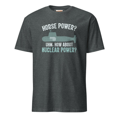 Nuclear Power T-Shirt | Submarine T-Shirt - Dark Heather - T-Shirts Online