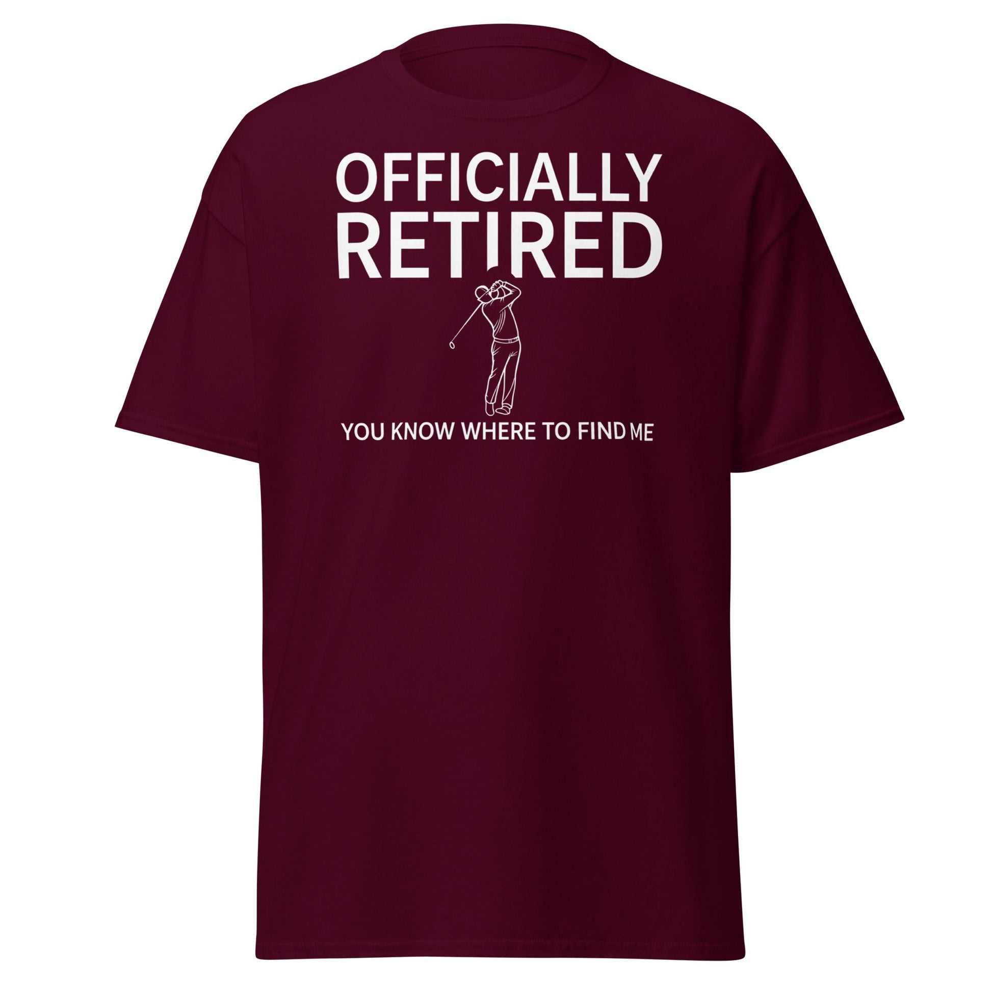 Officially Retired Golf T-Shirt - Funny Retirement Gift Tee - Maroon - T-Shirts Online