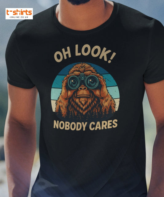 Oh Look Nobody Cares T-Shirt – Funny Bigfoot Tee - Black - T-Shirts Online