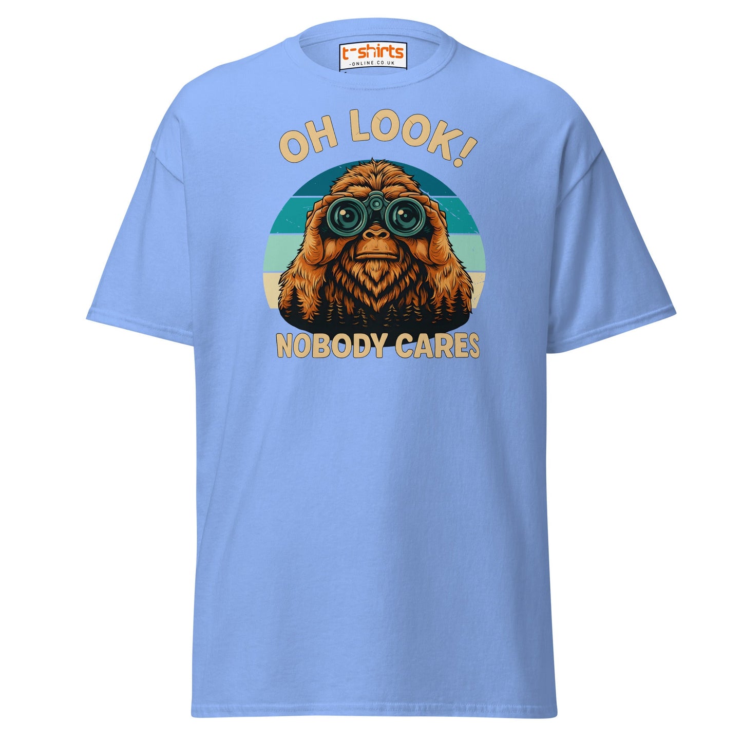 Oh Look Nobody Cares T-Shirt – Funny Bigfoot Tee - Carolina Blue - T-Shirts Online
