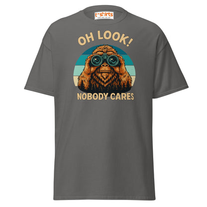 Oh Look Nobody Cares T-Shirt – Funny Bigfoot Tee - Charcoal - T-Shirts Online