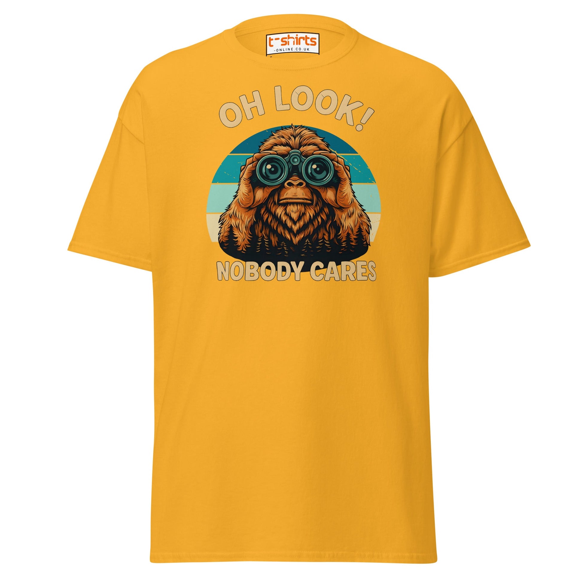 Oh Look Nobody Cares T-Shirt – Funny Bigfoot Tee - Gold - T-Shirts Online