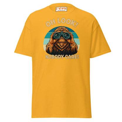 Oh Look Nobody Cares T-Shirt – Funny Bigfoot Tee - Gold - T-Shirts Online