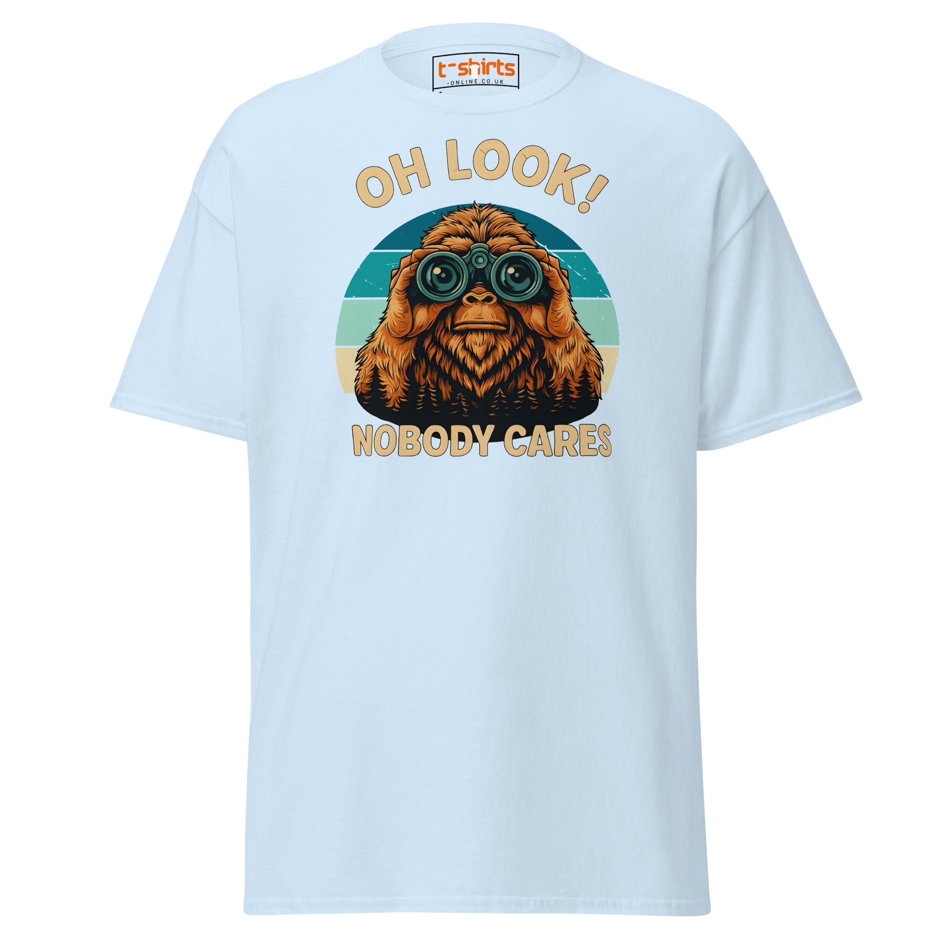 Oh Look Nobody Cares T-Shirt – Funny Bigfoot Tee - Light Blue - T-Shirts Online