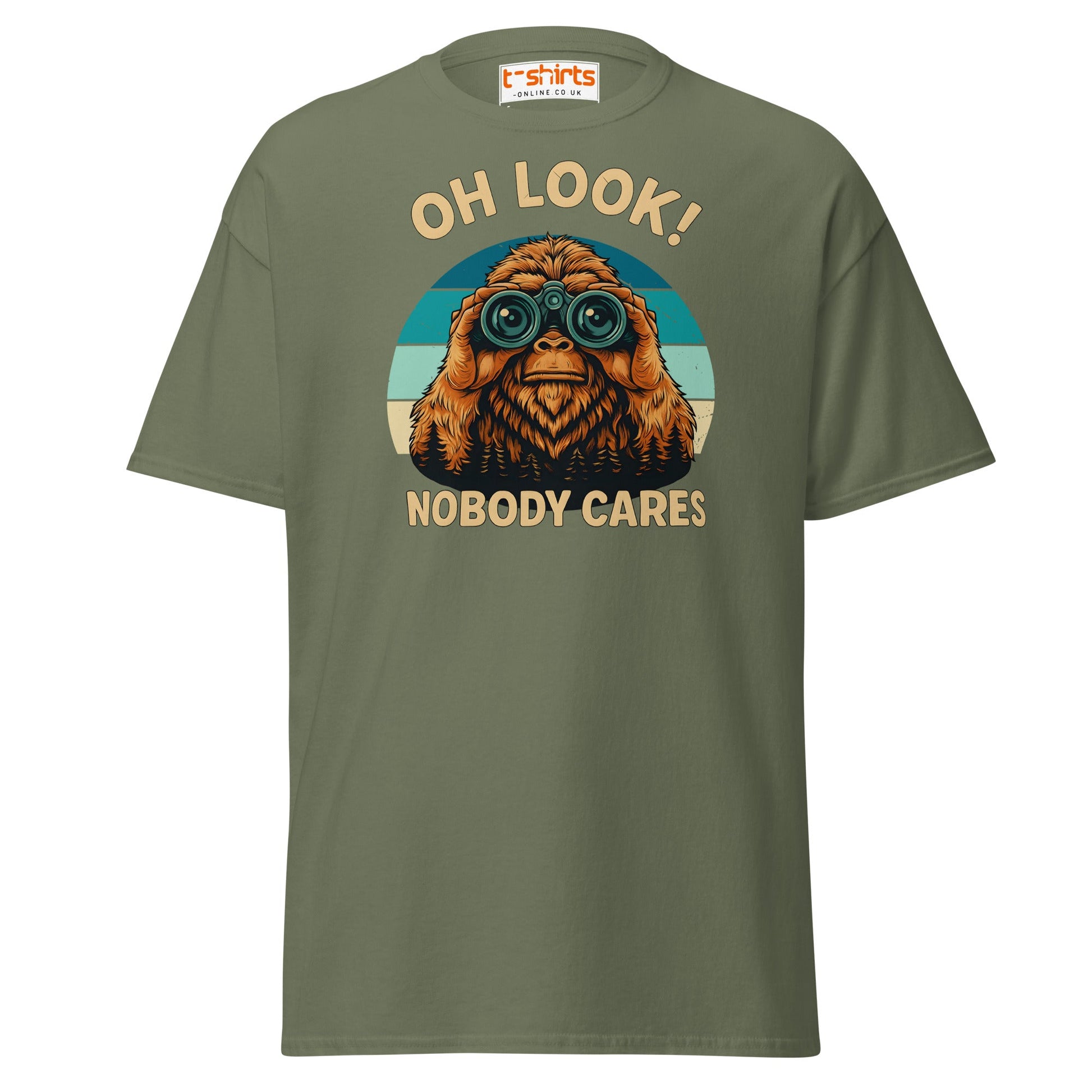 Oh Look Nobody Cares T-Shirt – Funny Bigfoot Tee - Military Green - T-Shirts Online