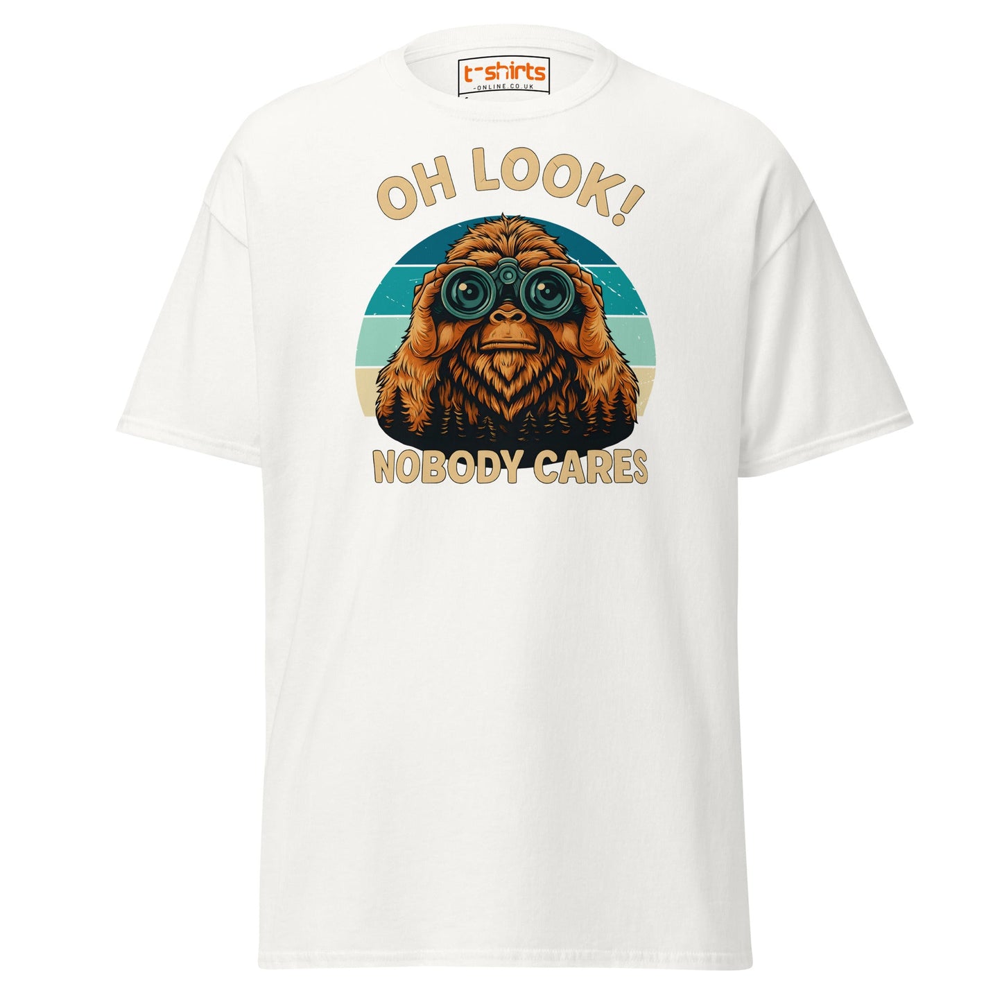 Oh Look Nobody Cares T-Shirt – Funny Bigfoot Tee - White - T-Shirts Online