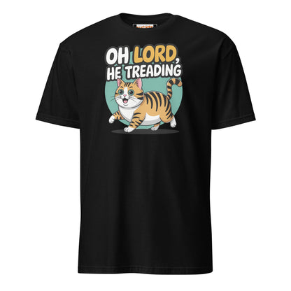 Oh Lord, He Treading T-Shirt | Funny Cat Tee - Black - T-Shirts Online
