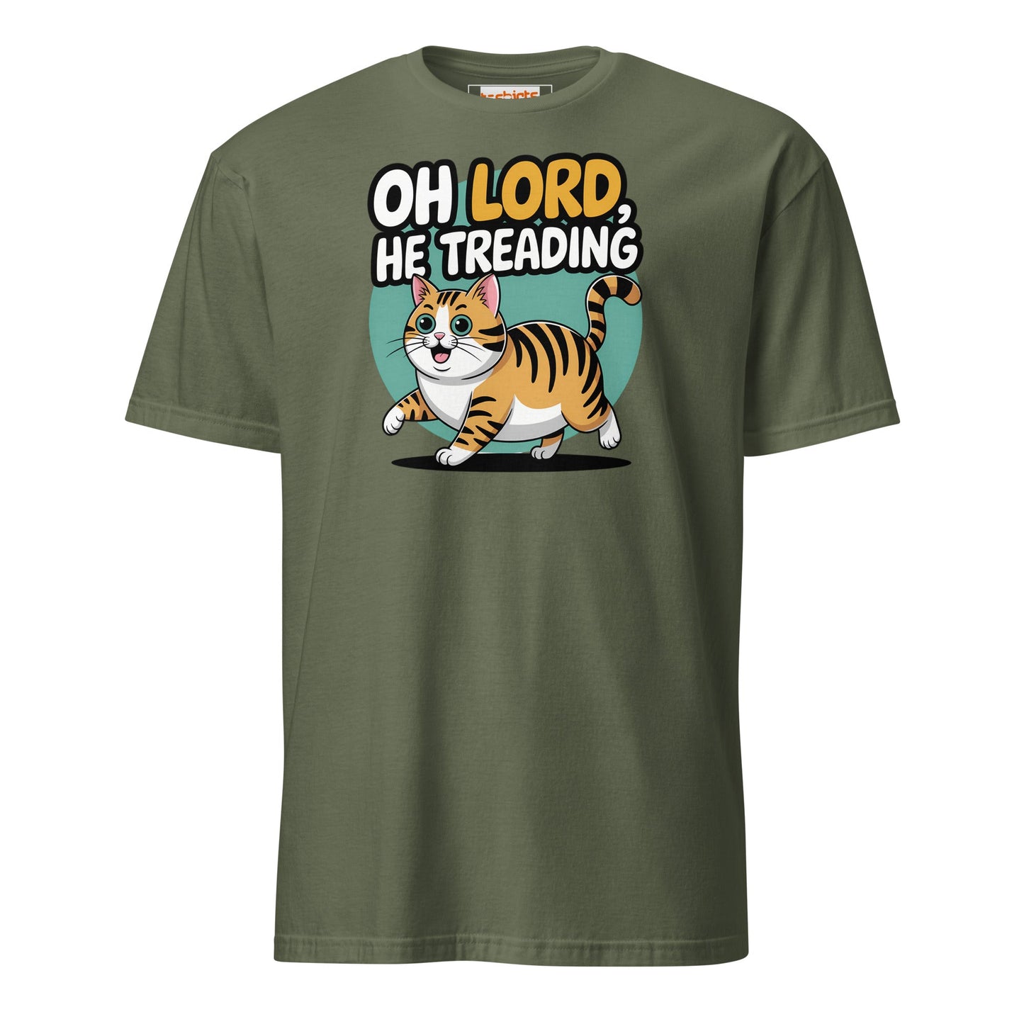 Oh Lord, He Treading T-Shirt | Funny Cat Tee - Military Green - T-Shirts Online