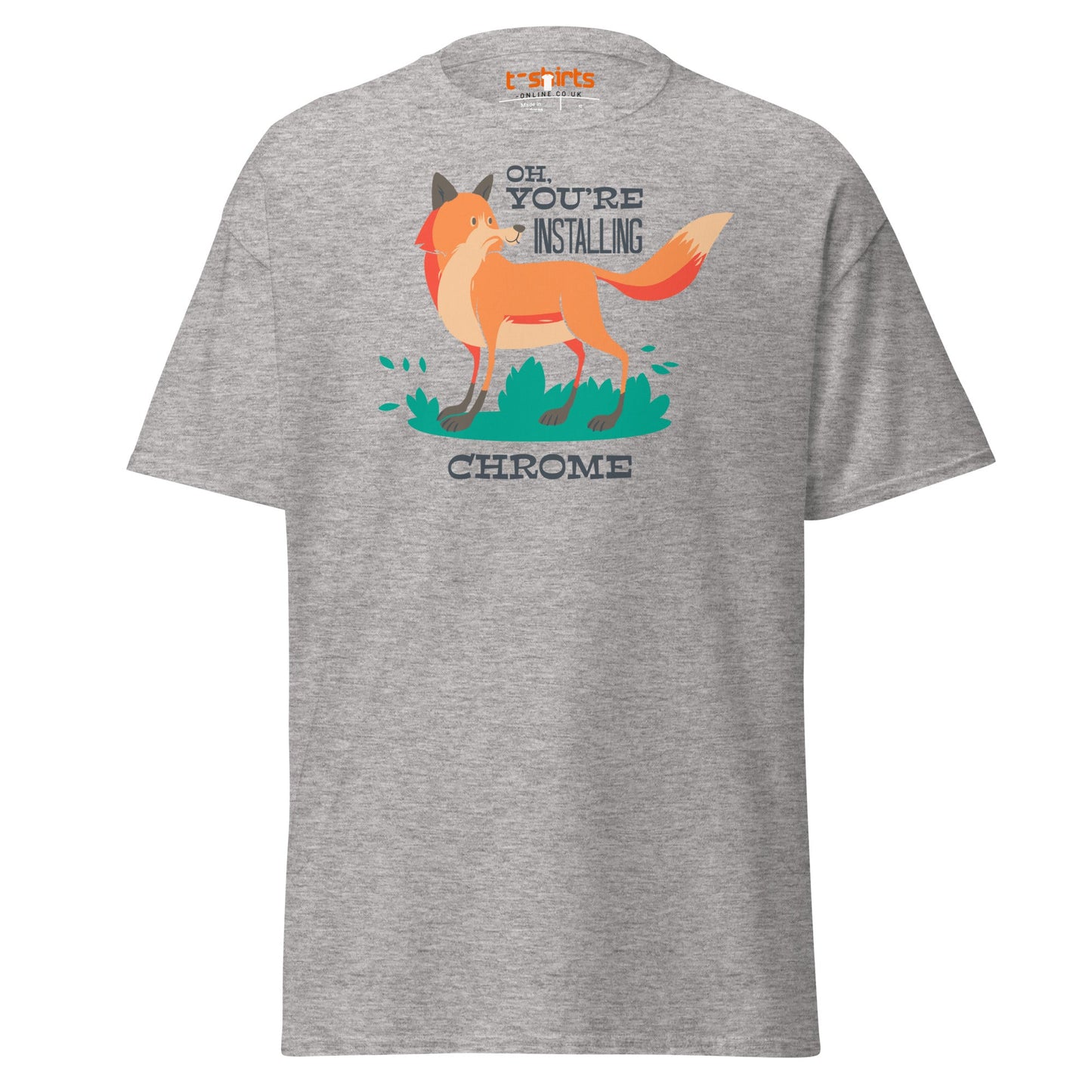 Oh You’re Installing Chrome T-Shirt – Funny Fox Parody Tee - Sport Grey - T-Shirts Online