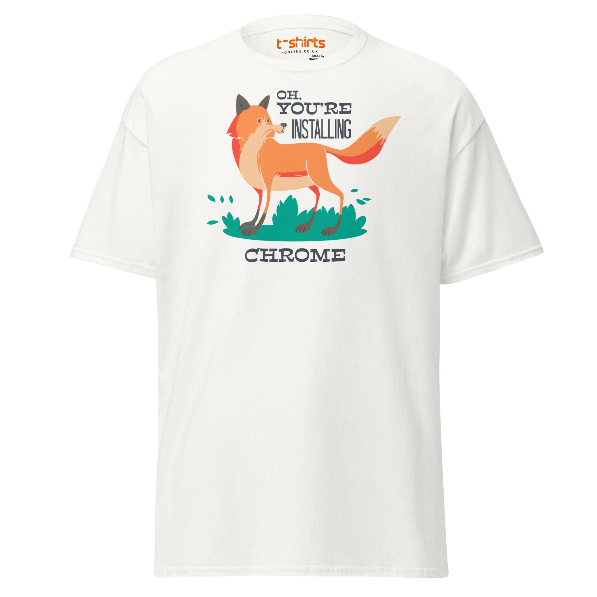Oh You’re Installing Chrome T-Shirt – Funny Fox Parody Tee - White - T-Shirts Online