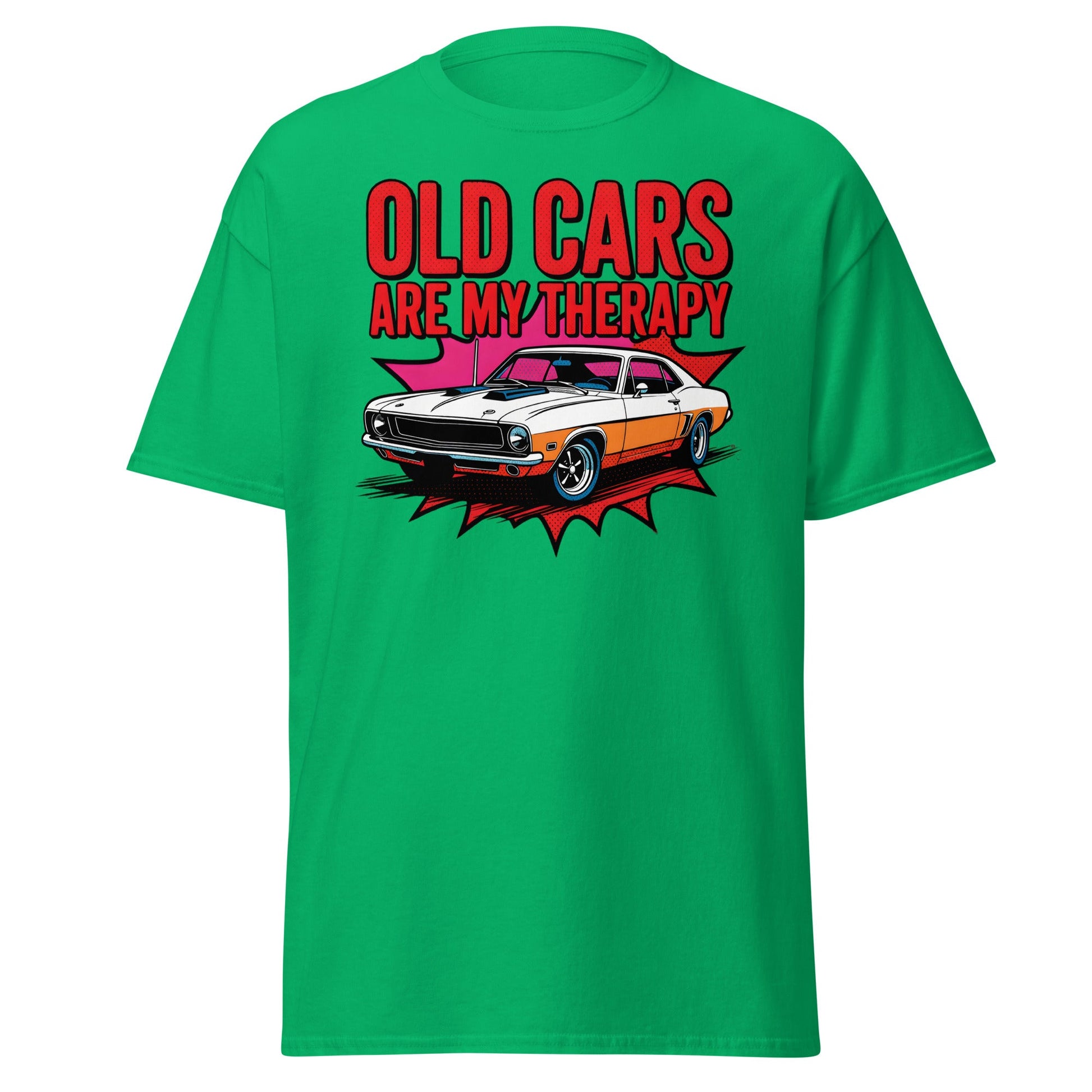 Old Cars Are My Therapy T-Shirt – Classic Car Lover Tee - Irish Green - T-Shirts Online