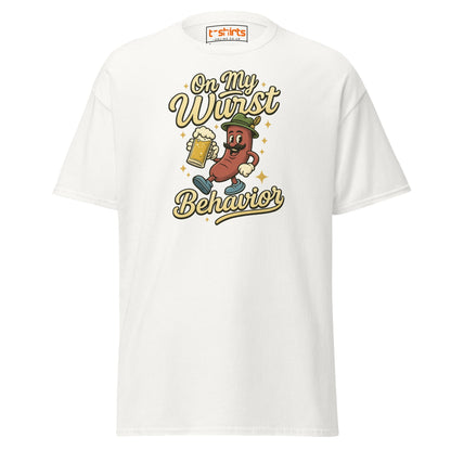 On My Wurst Behavior Tee – Funny Oktoberfest Shirt - White - T-Shirts Online