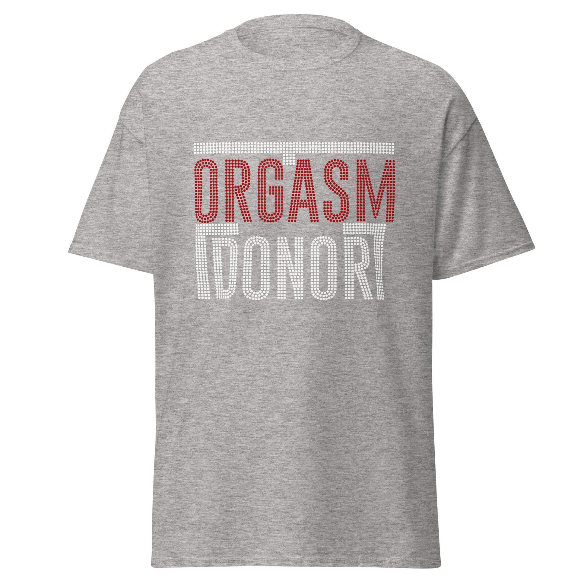 Orgasm Donor | Adult T-Shirt - T-Shirts Online