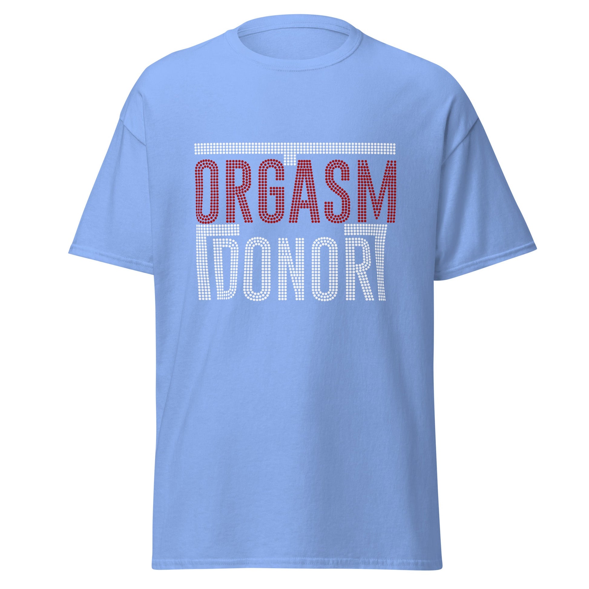 Orgasm Donor | Adult T-Shirt - T-Shirts Online