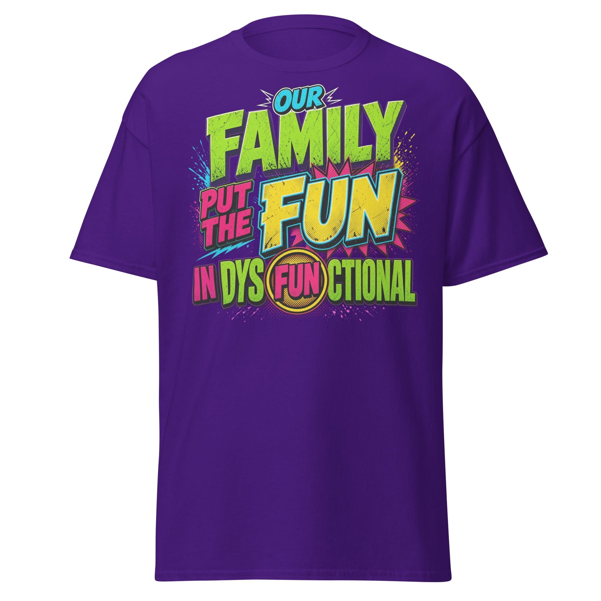 Our Family Put The Fun In Dysfunctional Funny T-Shirt - Purple - T-Shirts Online