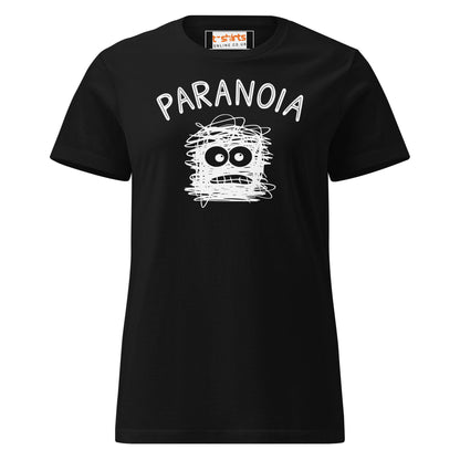 Paranoia T-Shirt | Semi Fitted Women's Soft T-Shirt - Black - T-Shirts Online