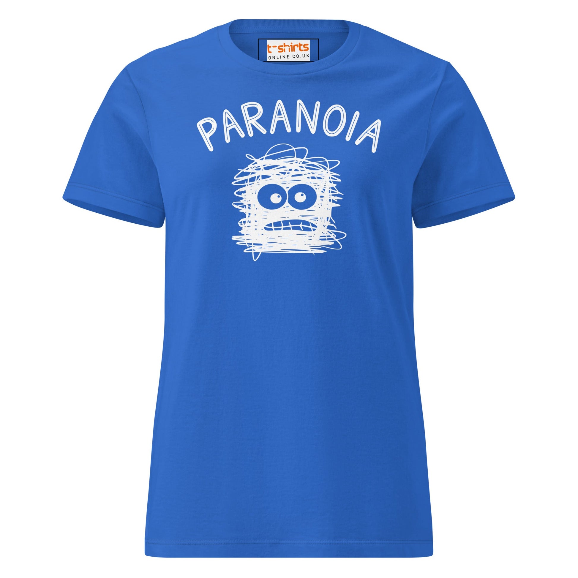 Paranoia T-Shirt | Semi Fitted Women's Soft T-Shirt - Royal - T-Shirts Online