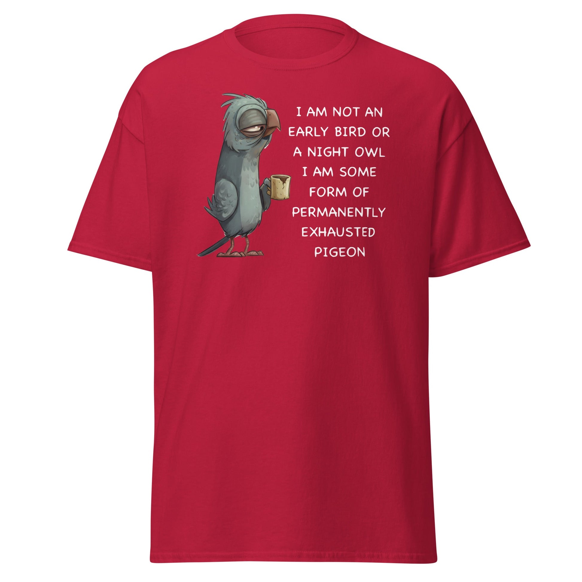 Permanently Exhausted Pigeon T-Shirt - Cardinal - T-Shirts Online