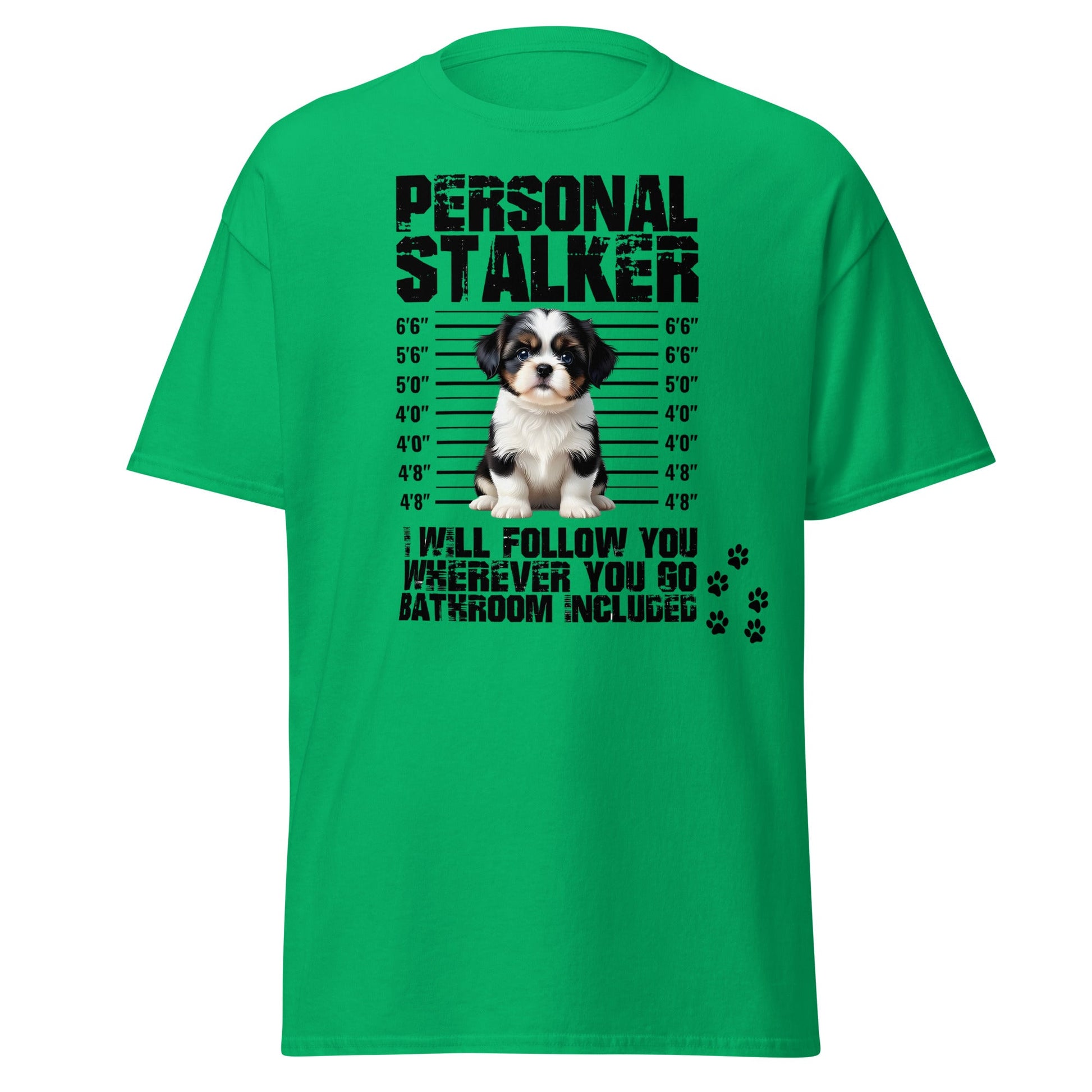 Personal Stalker Shih Tzu T-Shirt - Funny Dog Lover Tee - Irish Green - T-Shirts Online