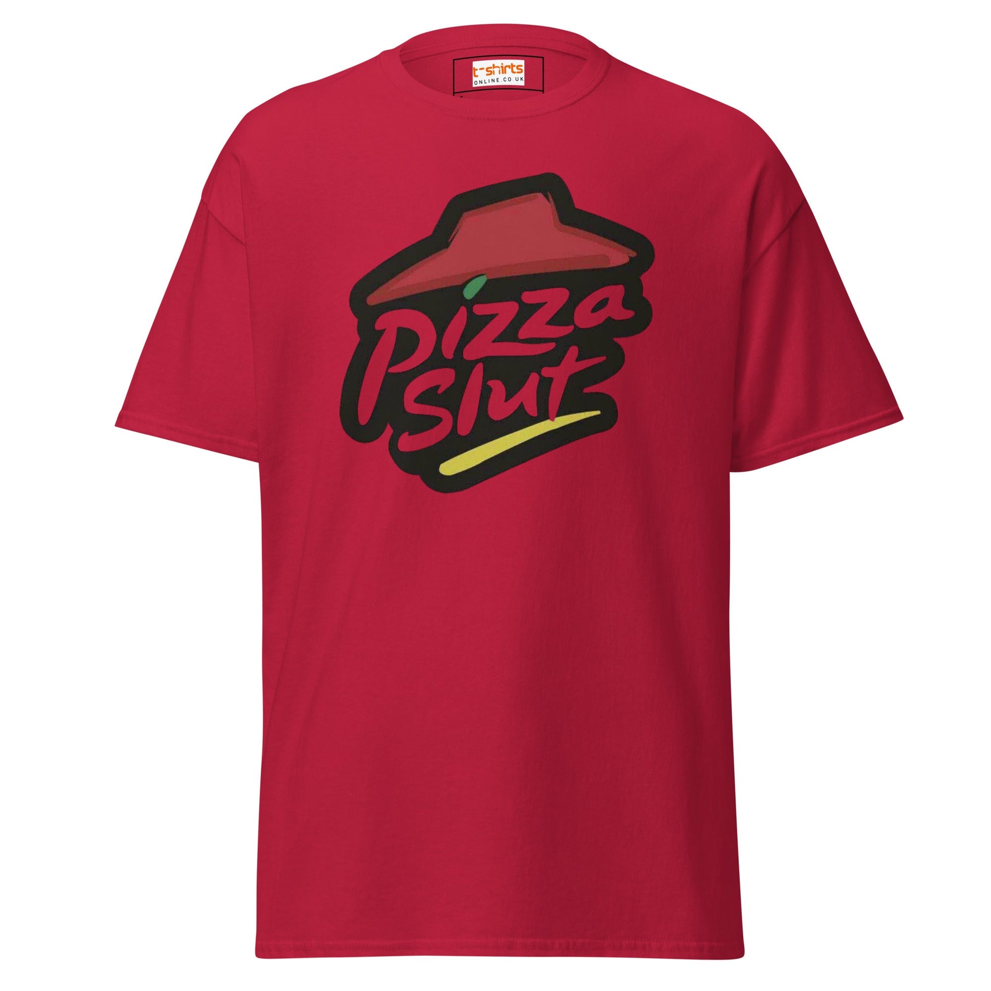 Pizza Slut T-Shirt | Graphic Funny Unisex Tee - Cardinal - T-Shirts Online