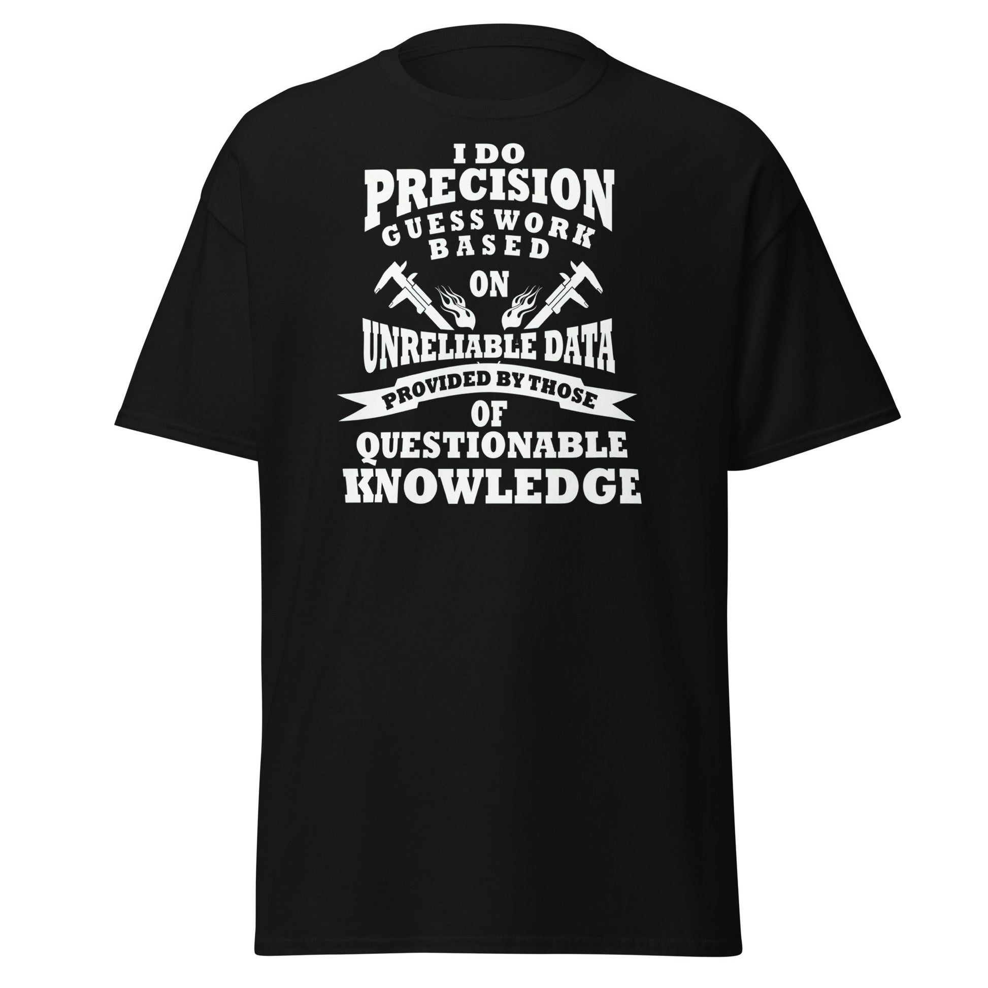 Precision Guess Work T-Shirt – Funny Tradesman Tee - Black - T-Shirts Online