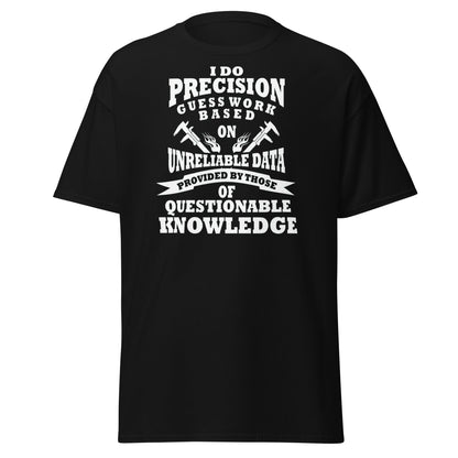Precision Guess Work T-Shirt – Funny Tradesman Tee - Black - T-Shirts Online