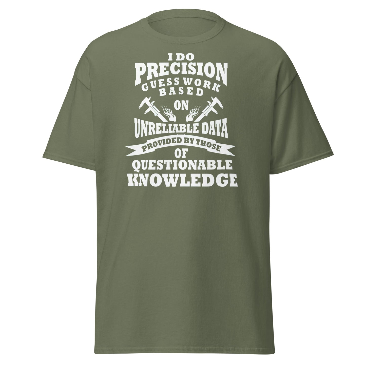 Precision Guess Work T-Shirt – Funny Tradesman Tee - Military Green - T-Shirts Online