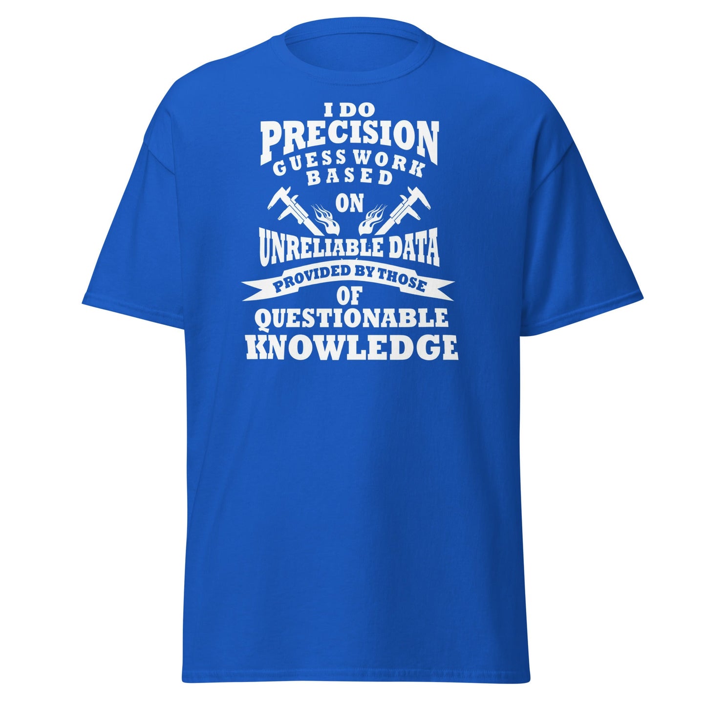 Precision Guess Work T-Shirt – Funny Tradesman Tee - Royal - T-Shirts Online