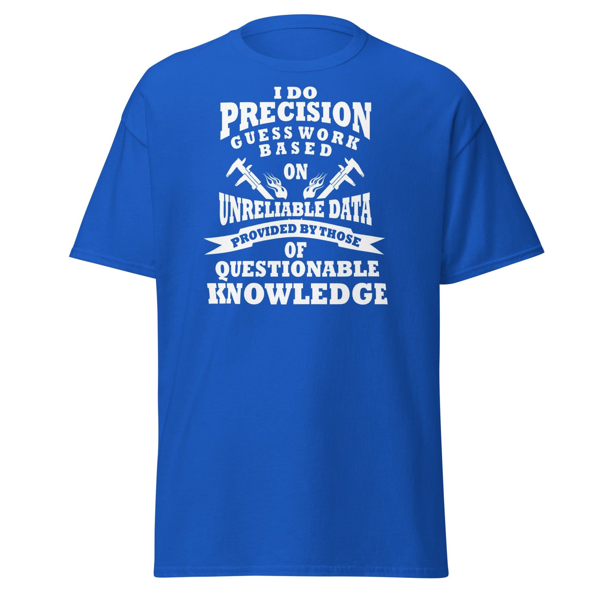 Precision Guess Work T-Shirt – Funny Tradesman Tee - Royal - T-Shirts Online