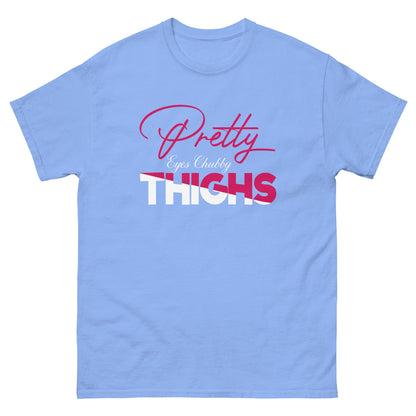 Pretty Eyes Chubby Thighs | Sassy T-Shirts - Carolina Blue - T-Shirts Online